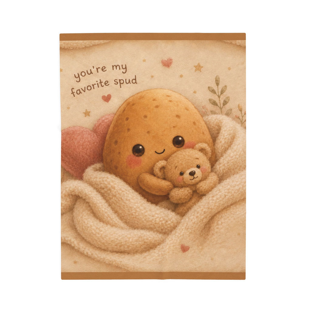 Plush Blanket — "You're My Favorite Spud" Cute Potato Teddy Velveteen Throw