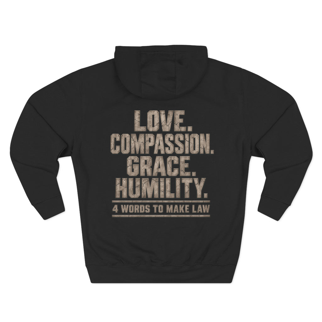 Love. Compassion. Grace. Humility. Hoodie