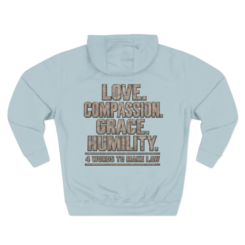 Love. Compassion. Grace. Humility. Hoodie