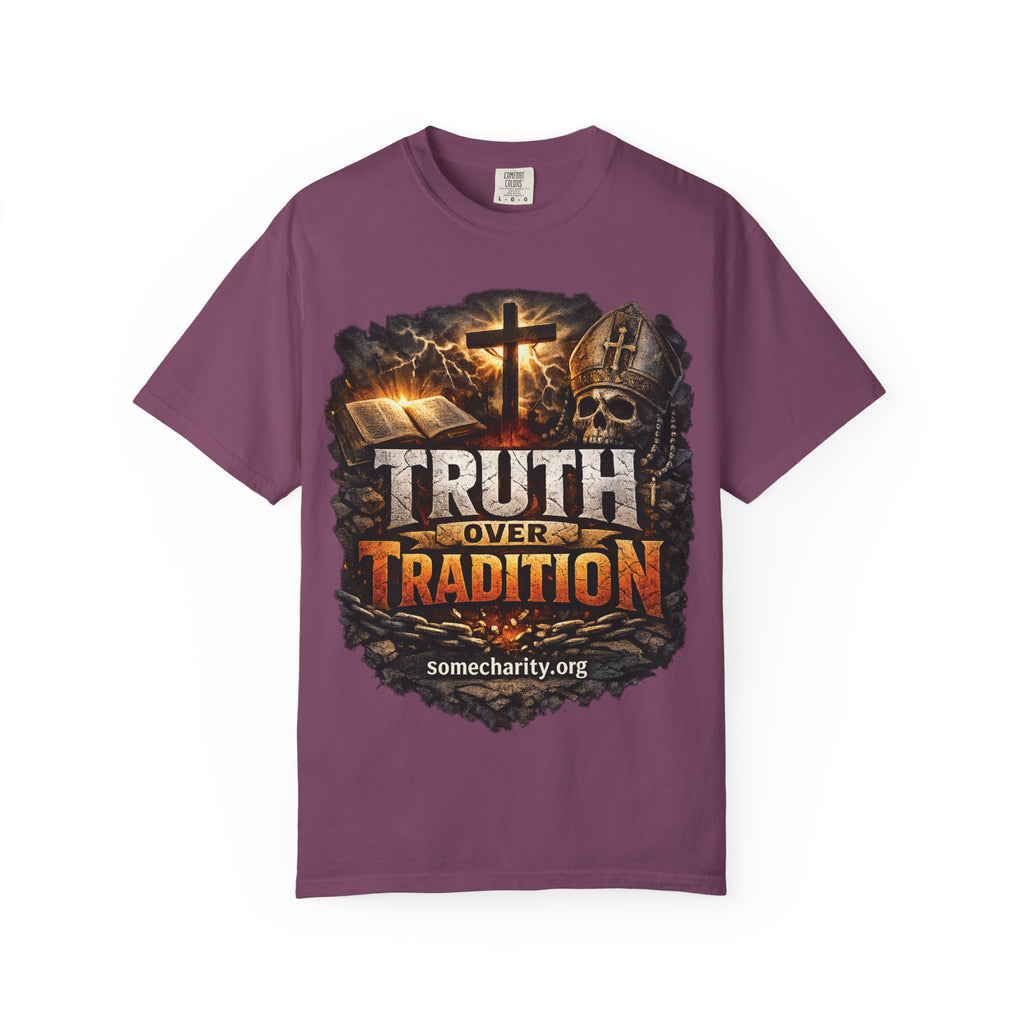 Truth Over Tradition T-Shirt — Christian Cross Faith Tee (somecharity.org)