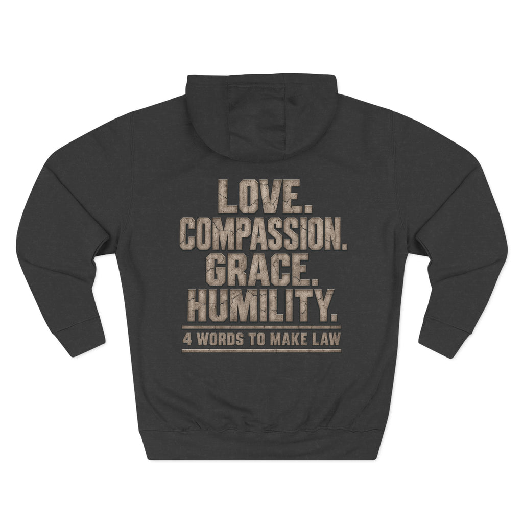Love. Compassion. Grace. Humility. Hoodie